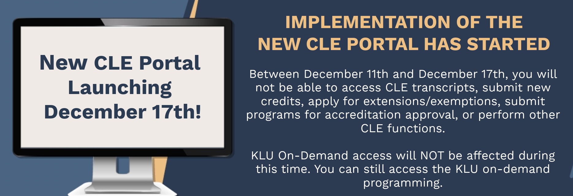 New CLE Portal Launching December 17, 2025. You will not be able to access the CLE Portal on December 11-17, 2025.