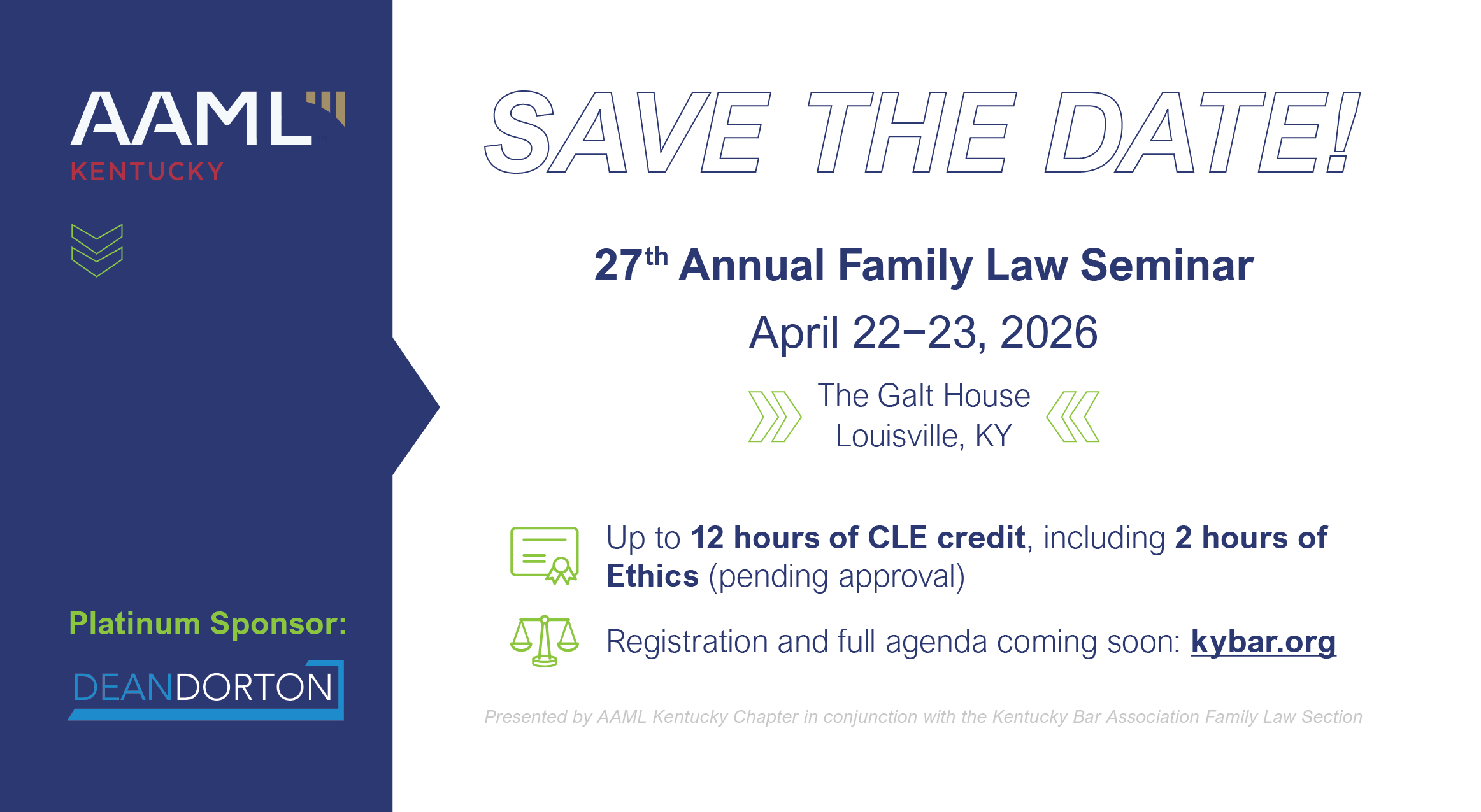 Save The Date 27th Annual Family Law Seminar April 22-23, 2026 Galt House, Louisville 