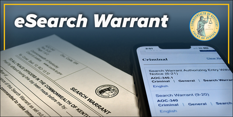 The rollout of the eSearch Warrant program that lets police request and judges authorize or deny search warrants was completed at the end of October and is now live in all 120 counties. The project is a collaboration between the Administrative Office of the Courts and Kentucky State Police.